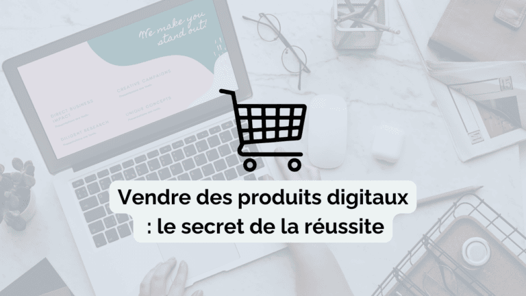 Read more about the article Comment vendre des produits digitaux (même si tu débutes)