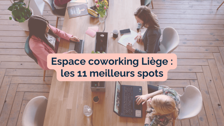 Read more about the article Espace de coworking à Liège : le top 11 !