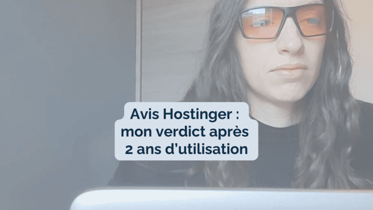 Read more about the article Avis Hostinger : mon verdict après 2 ans d’utilisation